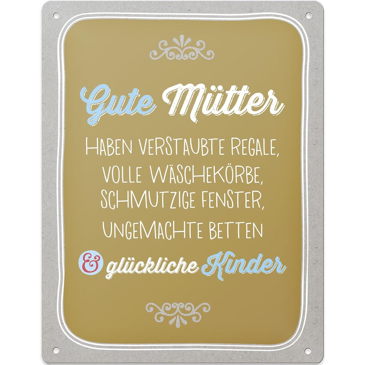 Nostalgie Blechschild Wandschild Gute Mütter haben glückliche Kinder originelle blechschilder nostalgie blechschilder herrenberg kaufen online kaufen